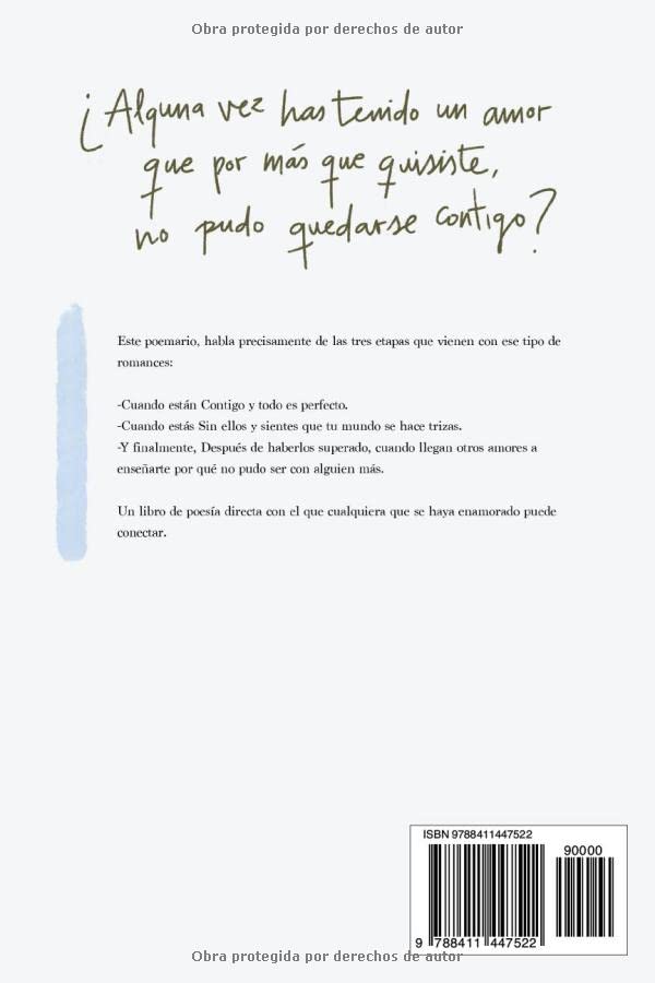 Contigo, sin ti y después de ti