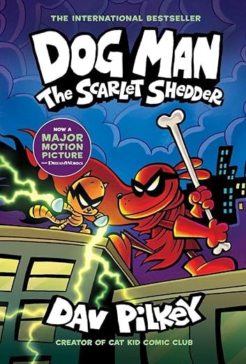 Dog Man 12 The Scarlet Shedder