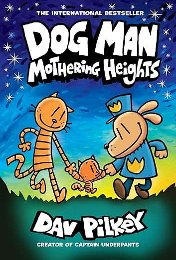Dog Man 10 Mothering Heights