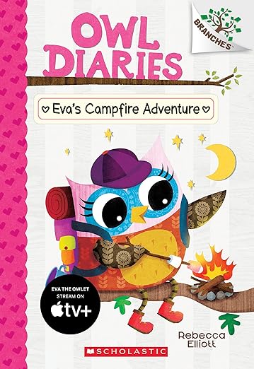 Owl Diaries 12 Eva'S Campfire Adventure