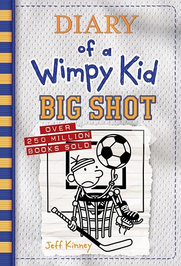 Big Shot (Diary Of A Wimpy Kid #16)