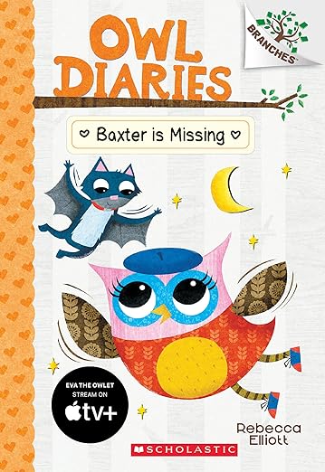 Owl Diaries 6 Baxter Is Missing