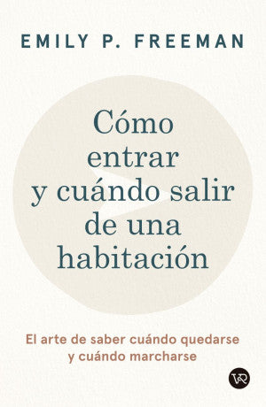 Cómo Entrar Y Cuándo Salir De Una Habitación