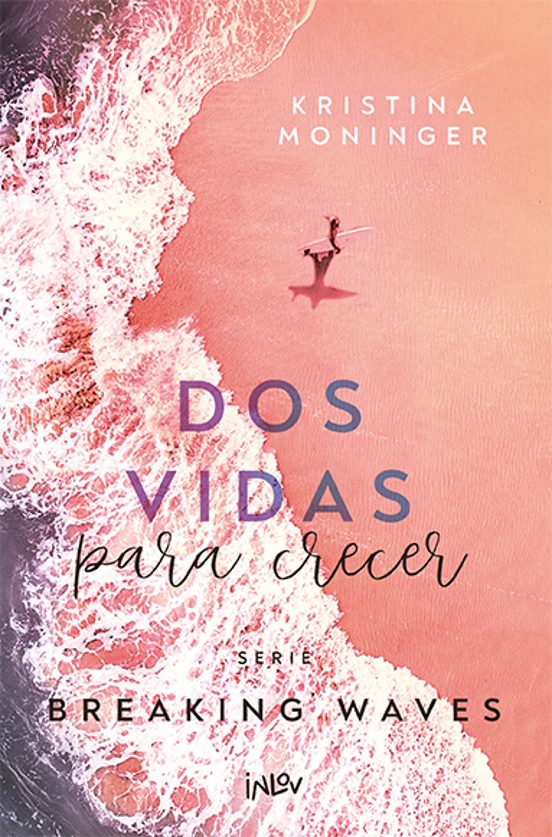 Dos Vidas Para Crecer (Breaking Waves)