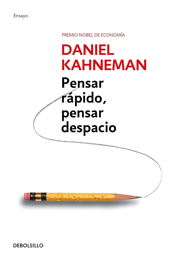 Pensar Rápido, Pensar Despacio