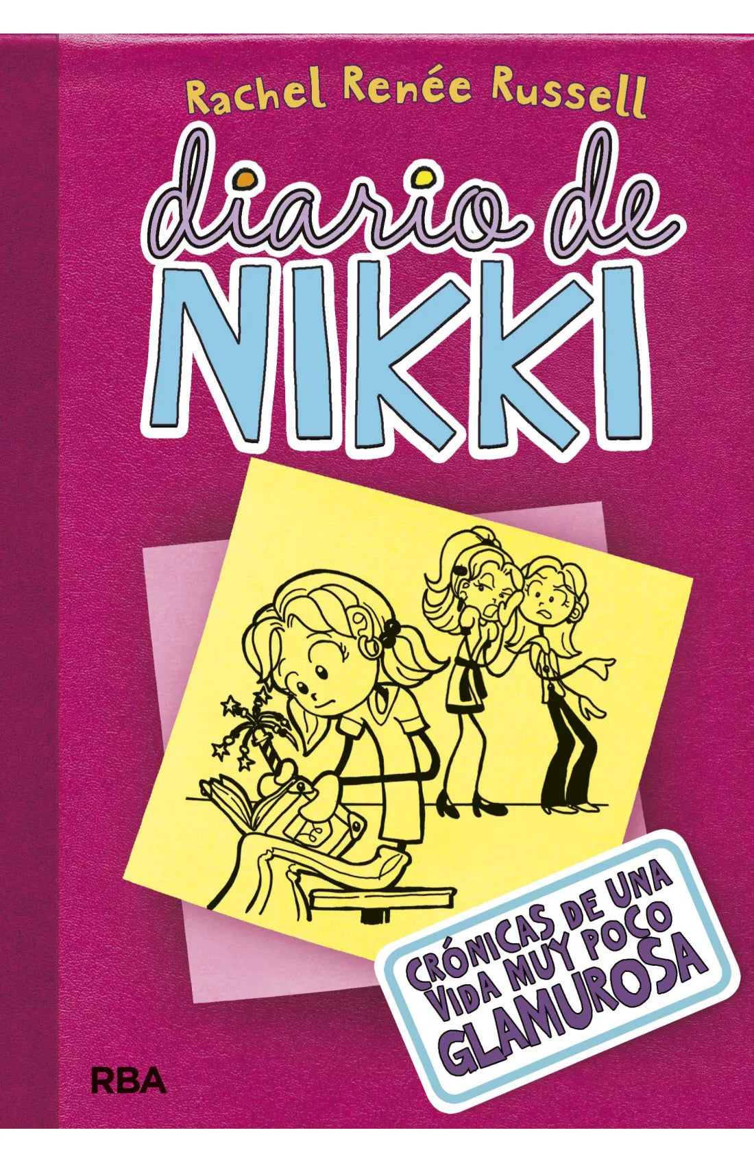 Diario De Nikki 1 Crónicas De Una Vida Muy Poco Glamurosa