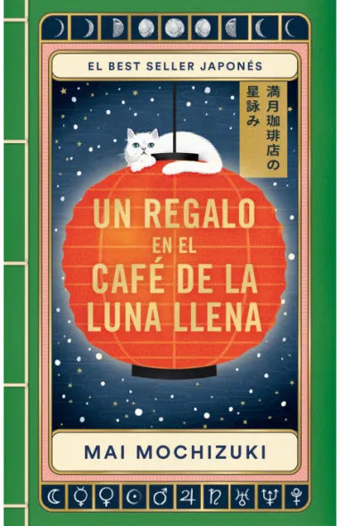 El Café De La Luna Llena 2 Un Regalo En El Café De La Luna Llena