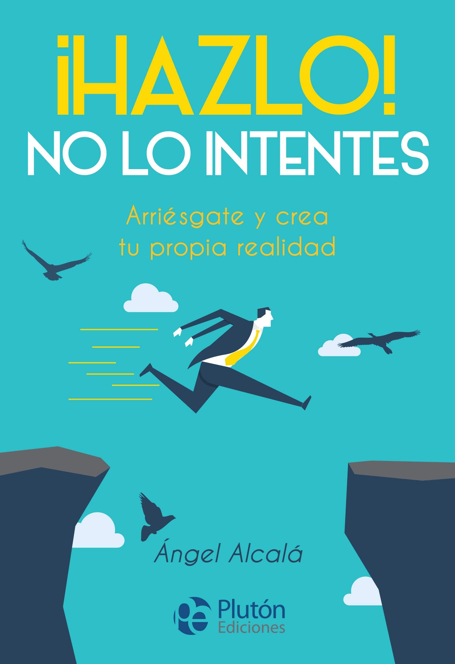 ¡Házlo! No Lo Intentes