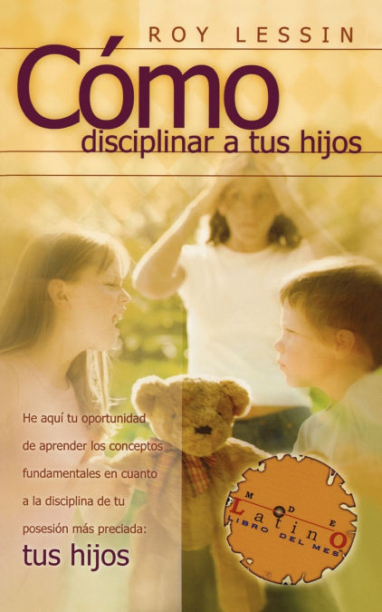 COMO DISCIPLINAR A TUS HIJOS, LESSIN, ROY - Hombre de la Mancha