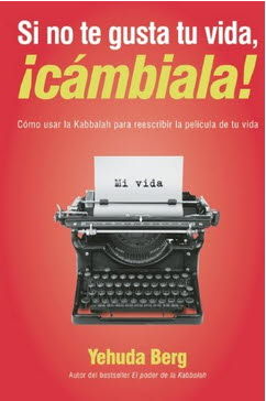 SI NO TE GUSTA TU VIDA CAMBIALA, BERG,YEHUDA - Hombre de la Mancha