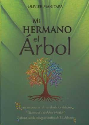 MI HERMANO EL ARBOL, MANITARA,OLIVER - Hombre de la Mancha