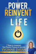 THE POWER TO REINVENT YOUR LIFE, DAYAN, YVONNE - Hombre de la Mancha