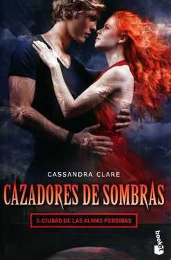 CAZADORES DE SOMBRAS 5. CIUDAD DE LAS ALMAS PERDID, CLARE, CASSANDRA - Hombre de la Mancha