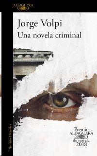 UNA NOVELA CRIMINAL, VOLPI, JORGE - Hombre de la Mancha