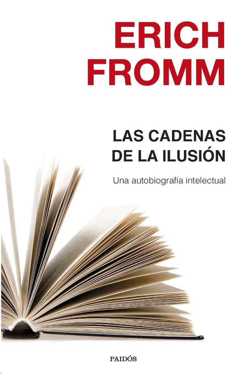 CADENAS DE LA ILUSIÓN, LAS , FROMM, ERICH  - Hombre de la Mancha