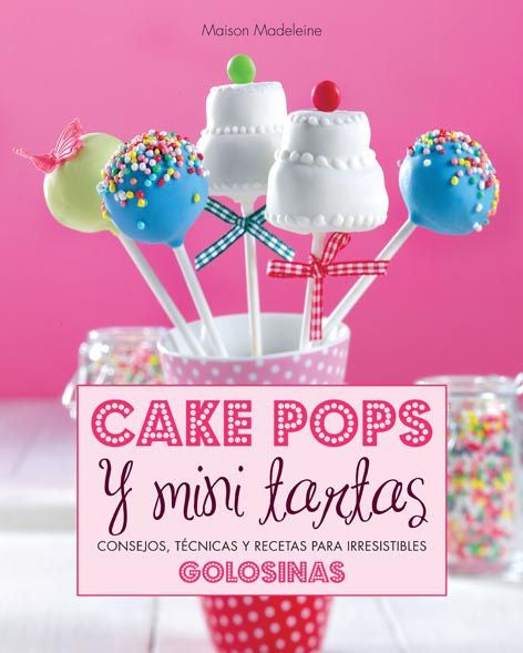 CAKE POPS Y MINI TARTAS, MAISON, MADELEINE - Hombre de la Mancha