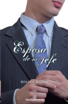 ESPOSA DE MI JEFE, AGUIRRE, ROXANA - Hombre de la Mancha