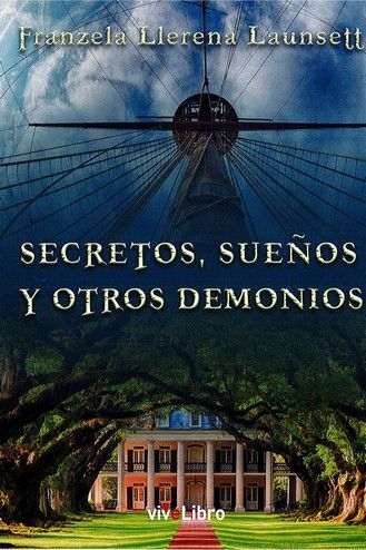 SECRETOS, SUEÑOS Y OTROS DEMONIOS, LLERENA LAUNSETT, FRANZELA - Hombre de la Mancha