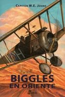 BIGGLES EN ORIENTE (II), JOHNS, W.E. - Hombre de la Mancha