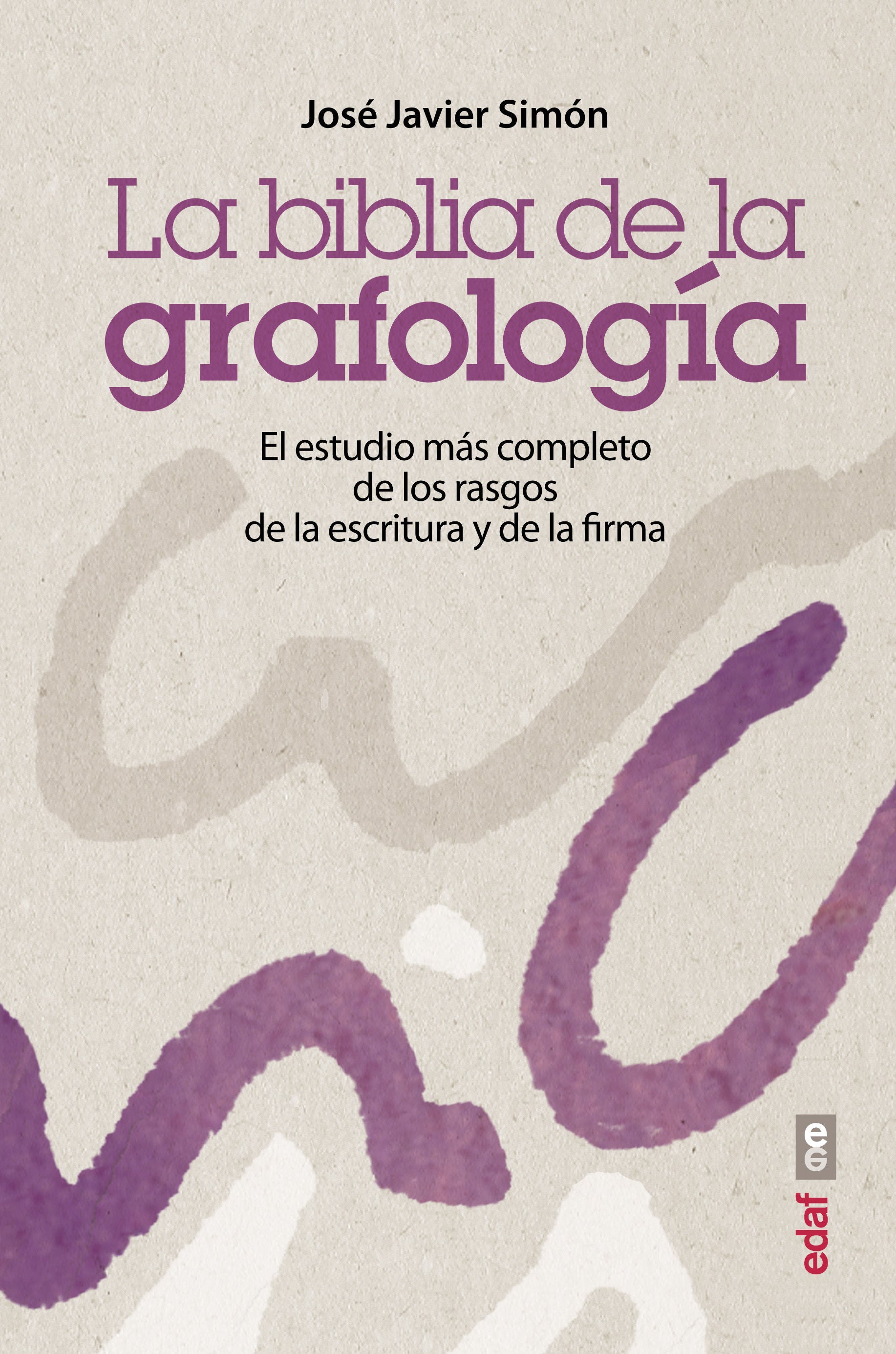 LA BIBLIA DE LA GRAFOLOGÍA, SIMÓN, JOSÉ JAVIER - Hombre de la Mancha