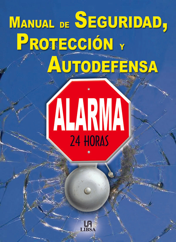 MANUAL DE SEGURIDAD, PROTECCIÓN Y AUTODEFENSA, MCNAB, CHRIS ; RABIGER, JOANNA - Hombre de la Mancha