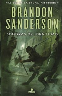 SOMBRAS DE IDENTIDAD (NACIDOS DE LA BRUMA [MISTBORN] 5), SANDERSON, BRANDON - Hombre de la Mancha