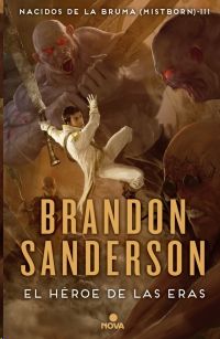 EL HÉROE DE LAS ERAS (NACIDOS DE LA BRUMA [MISTBORN] 3), SANDERSON, BRANDON - Hombre de la Mancha