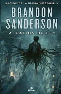 ALEACIÓN DE LEY (NACIDOS DE LA BRUMA [MISTBORN] 4), SANDERSON, BRANDON - Hombre de la Mancha