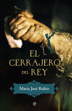 EL CERRAJERO DEL REY, RUBIO, MARÍA JOSÉ - Hombre de la Mancha