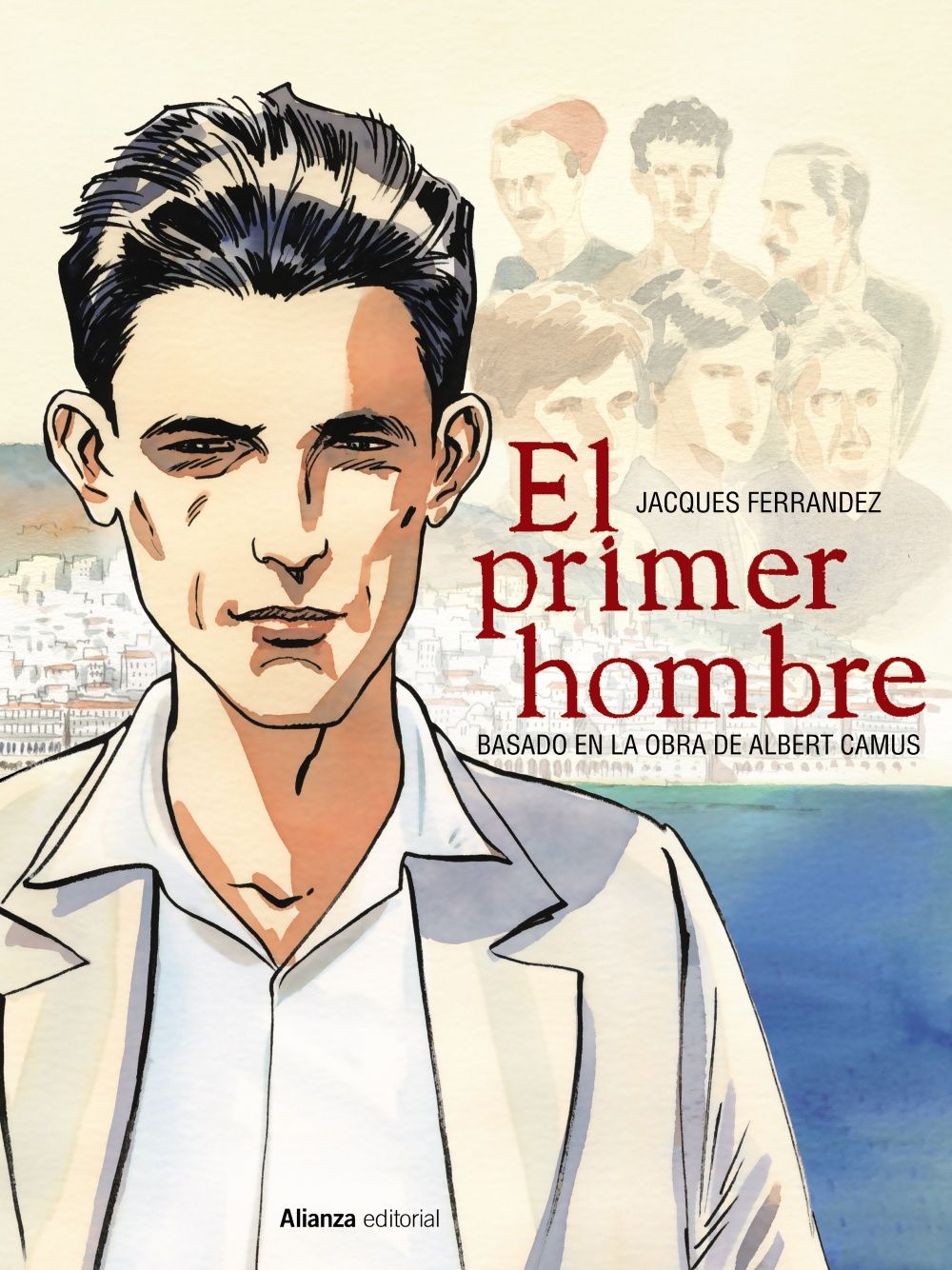 EL PRIMER HOMBRE [CÓMIC], FERRANDEZ, JACQUES ; CAMUS, ALBERT - Hombre de la Mancha