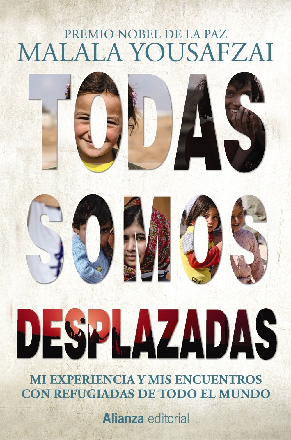 TODAS SOMOS DESPLAZADAS, YOUSAFZAI, MALALA - Hombre de la Mancha