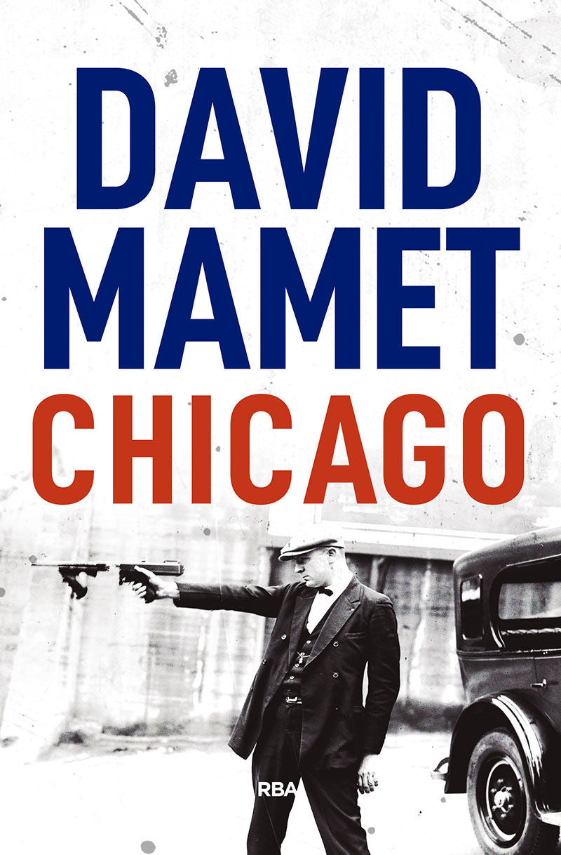 CHICAGO, MAMET DAVID - Hombre de la Mancha