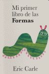 MI PRIMER LIBRO DE LAS FORMAS, CARLE, ERIC - Hombre de la Mancha