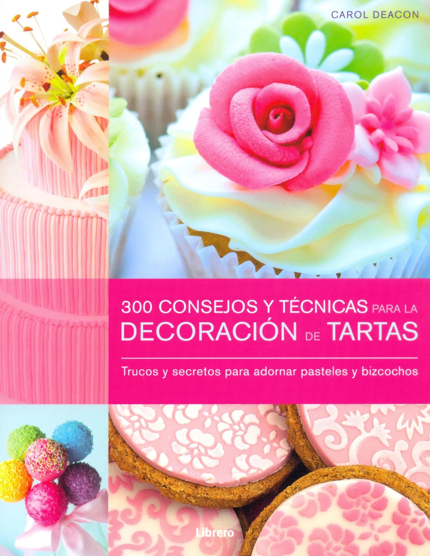 300 CONSEJOS Y TÉCNICAS  TARTAS, DEACON, CAROL - Hombre de la Mancha