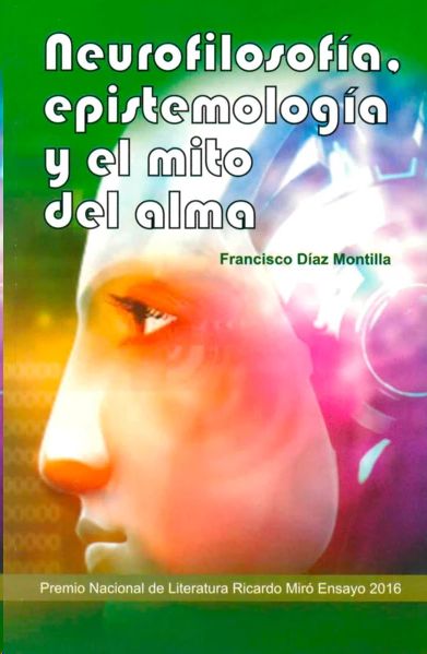 NEUROFILOSOFIA, ESPISTEMOLOGIA, DIAZ MONTILLA, FRANCISCO  - Hombre de la Mancha