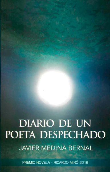 DIARIO DE UN POETA DESPECHADO, MEDINA BERNAL, JAVIER  - Hombre de la Mancha